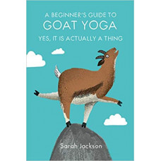 A Beginner's Guide to Goat Yoga 